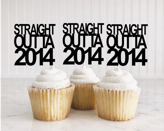 Straight Outta cupcake Topper