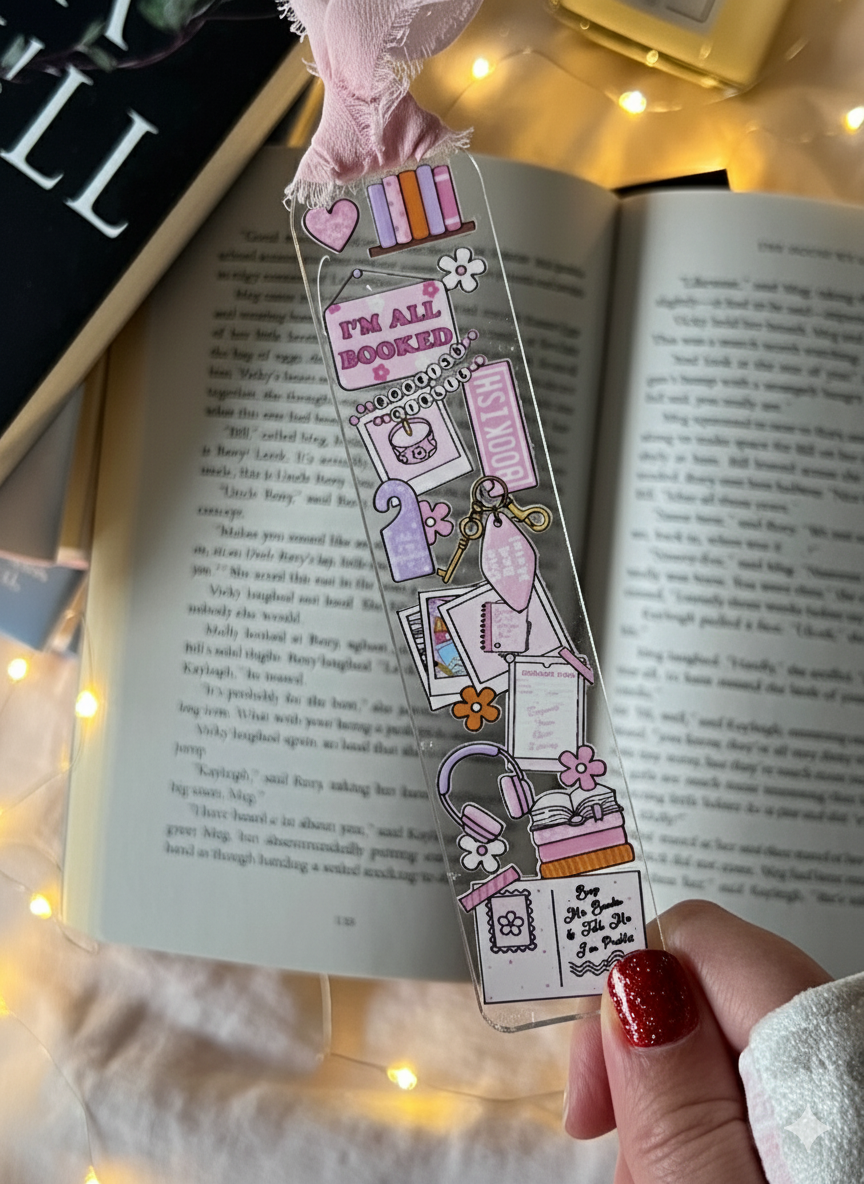 I'm All Booked Acrylic Bookmark
