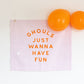 ghouls just wanna have fun pink and orange canvas banner