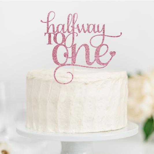 Halfway to one cake topper