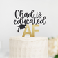 Custom Educated Af Cake Topper
