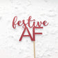 Festive AF Cake Topper - glitterpaperscissors