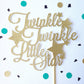 Twinkle Twinkle Little Star Gold Glitter Cake Topper, First birthday Decor, Party Decor, Star Cake Topper , Baby Shower Cake Topper - glitterpaperscissors