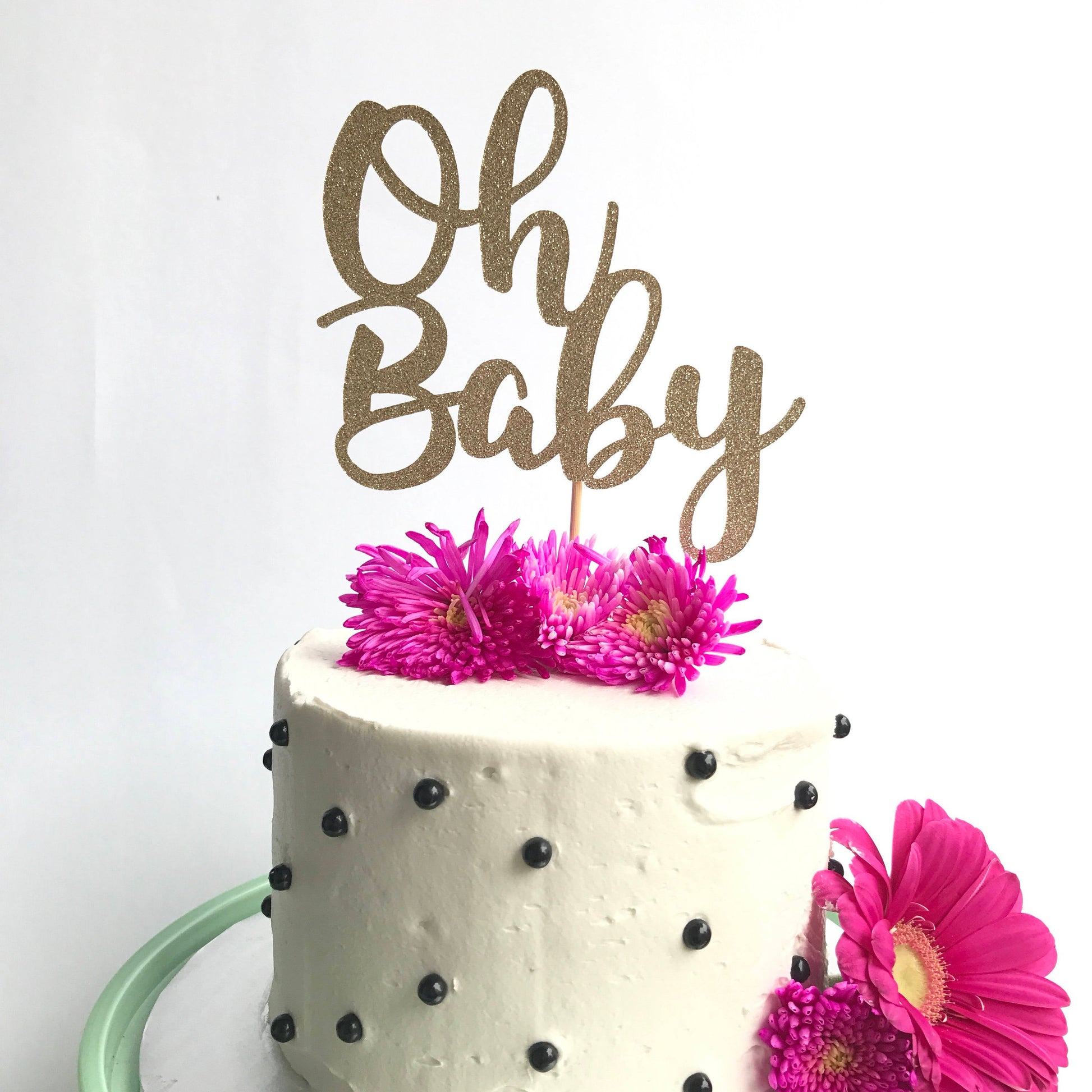 Oh Baby Cake Topper - glitterpaperscissors