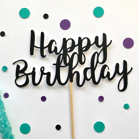 Happy Birthday Cake Topper - glitterpaperscissors