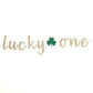 Lucky One Banner