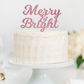 Merry & Bright Cake Topper - glitterpaperscissors