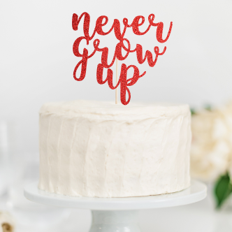 never grow up cake topper - glitter paper scissors 